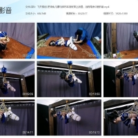 【帆布鞋】飞天原创 把柔仙儿驷马绑好吊到房顶上放置，远程电击G塞折磨【684MB】